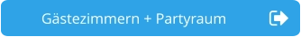 Gästezimmern + Partyraum